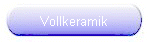 Vollkeramik